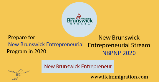 Prepare for New Brunswick Entrepreneurial 2020 immigrate to Canada