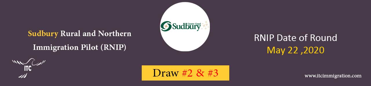 Sudbury RNIP Draw #2 May 22, 2020 (Rural and Northern Immigration Pilot (RNIP immigrate to Canada Sudbury RNIP Draw #3