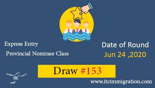 Express Entry Provincial Nominee Draw 153 immigrate to Canada