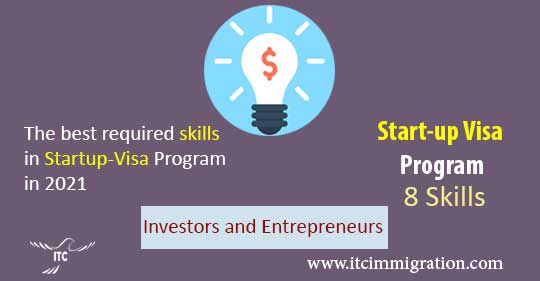 Eight Required Skills in Start-up Visa Program in 2021