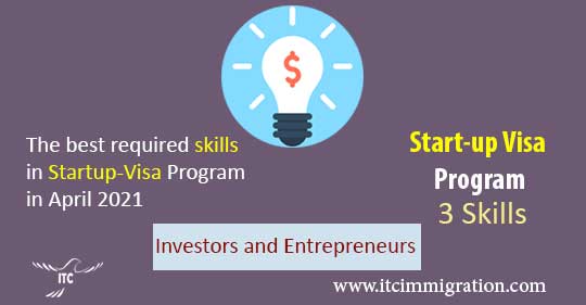 Three Required Skills in Start-up Visa Program in April 2021