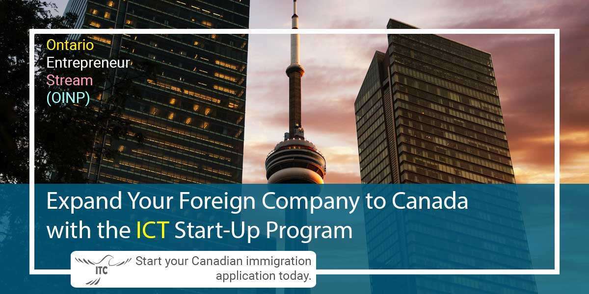 Expand Your Foreign Company to Canada with the ICT