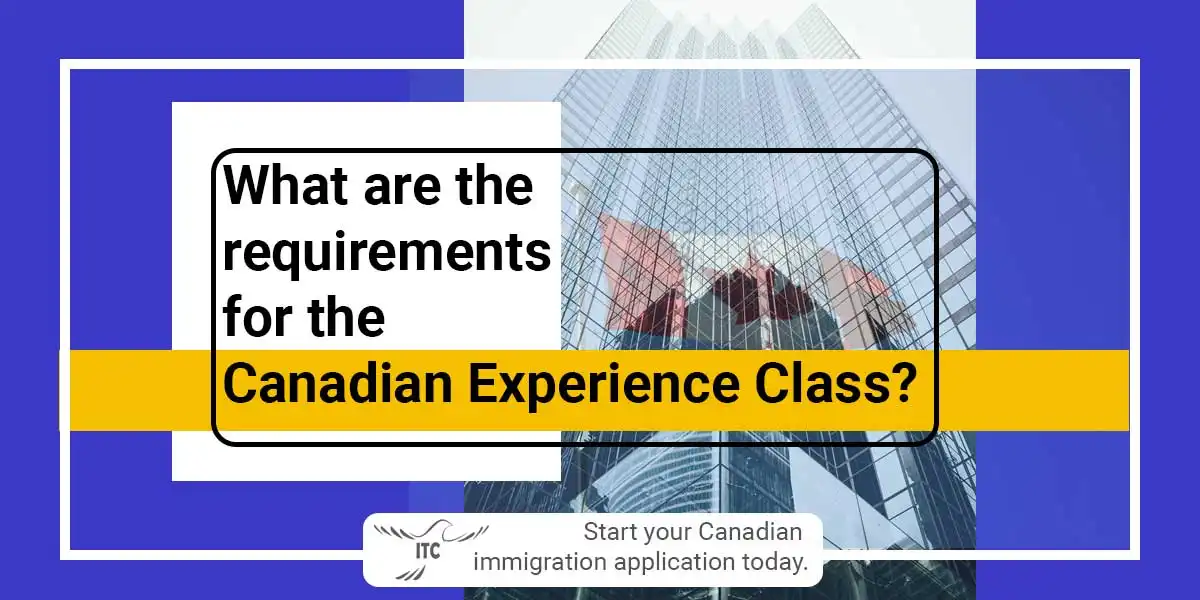 What are the requirements for the Canadian Experience Class?