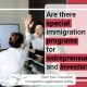Are there special immigration programs for entrepreneurs and investors?