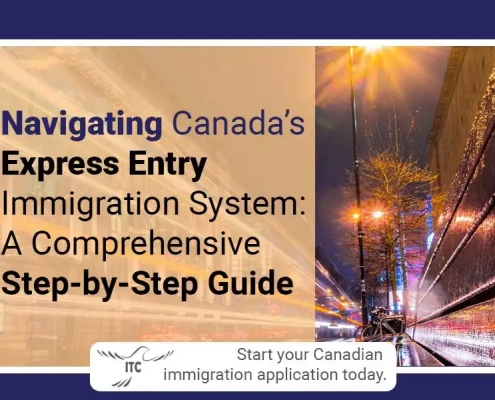 Navigating Canada's Express Entry Immigration System: A Comprehensive Step-by-Step Guide