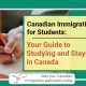 Canadian Immigration for Students: Your Guide to Studying and Staying in Canada
