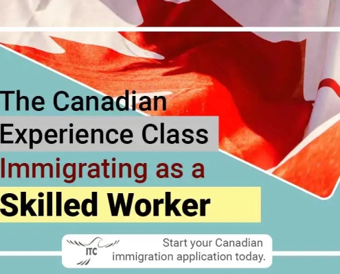 The Canadian Experience Class: Immigrating as a Skilled Worker