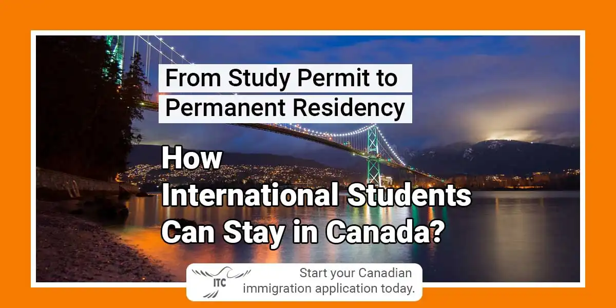 From Study Permit to Permanent Residency: How International Students Can Stay in Canada