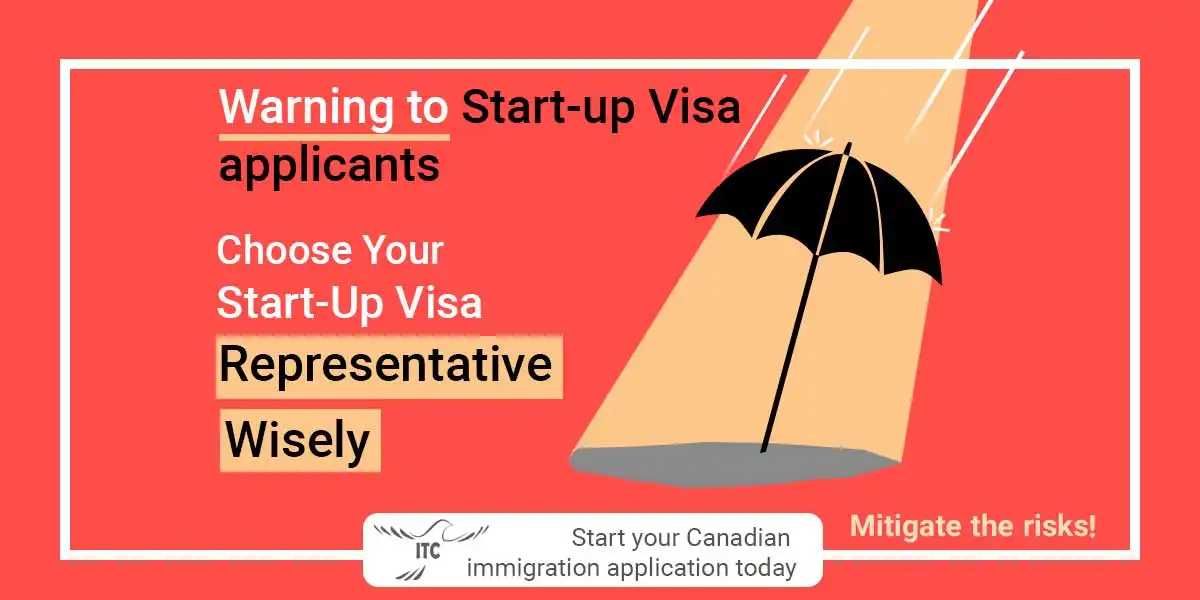 Warning to Start-up Visa applicants: Choose Your Start-Up Visa Representative Wisely
